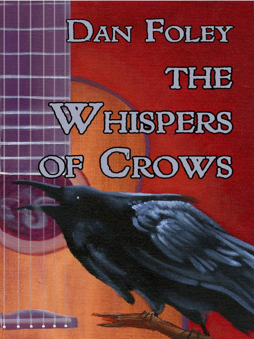 Title details for The Whispers of Crows by Dan Foley - Available